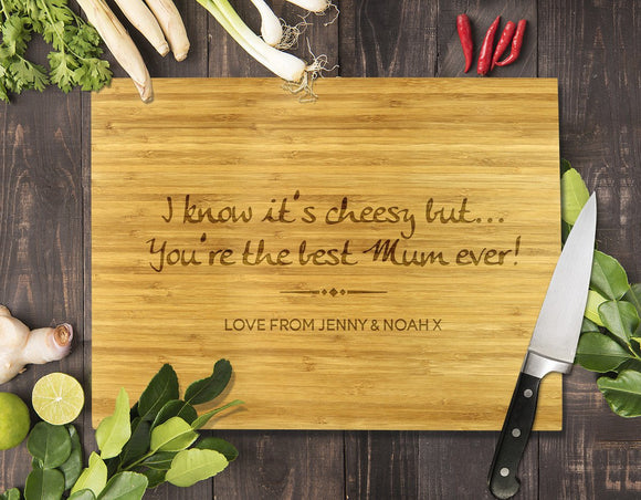 You're the Best Mum Ever Bamboo Cutting Board 8x11